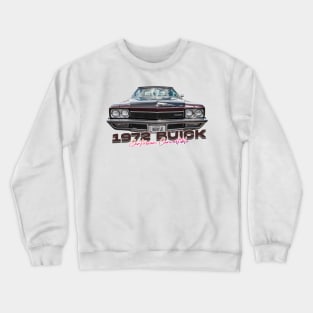 1972 Buick Centurion Convertible Crewneck Sweatshirt